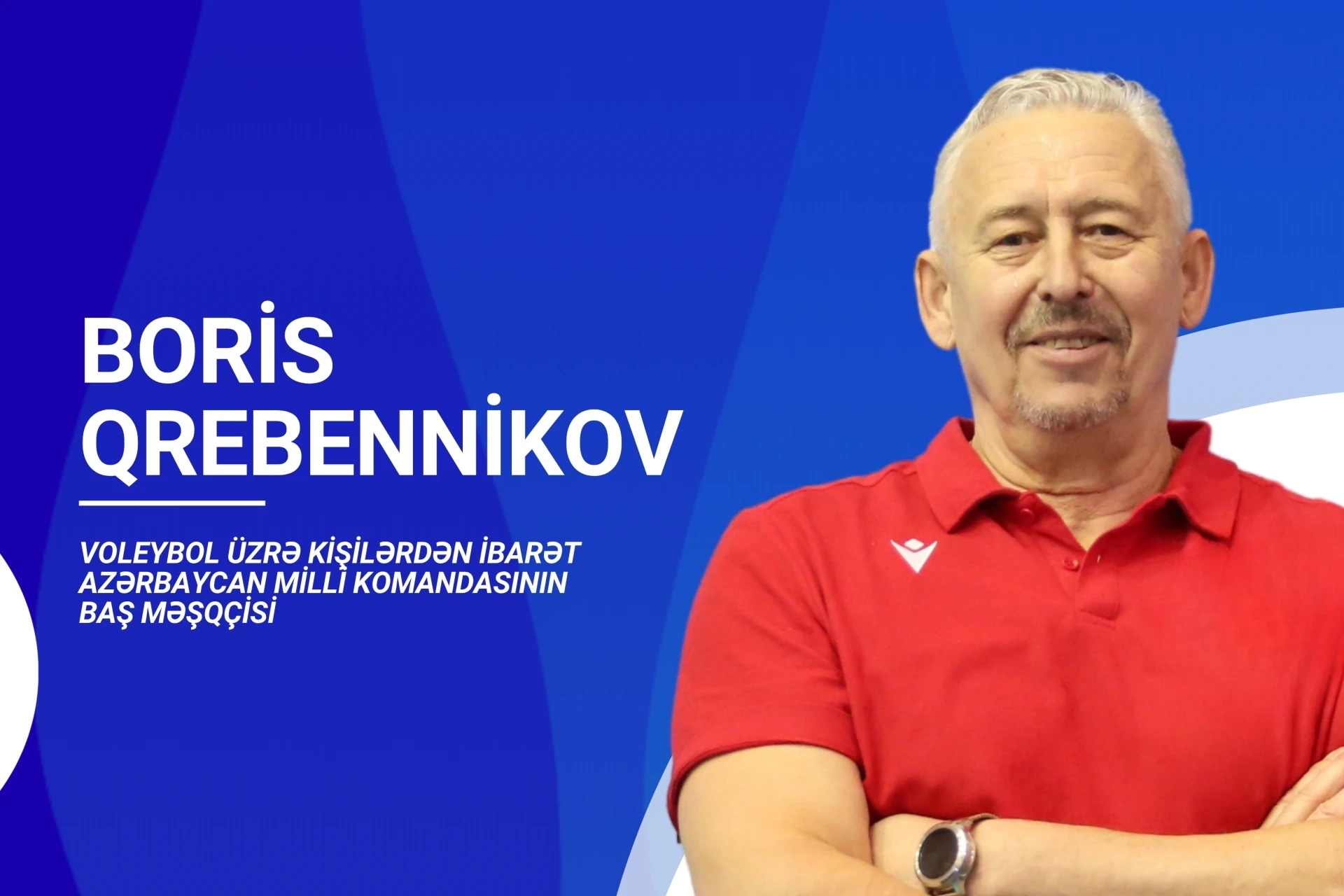 Azərbaycan millisinin baş məşqçisi Boris Qrebennikov: “Döyüşkən kollektiv formalaşdırmaq əsas vəzifəmizdir”