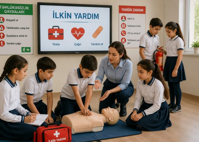 Məktəblərdə təhlükəsizlik qaydalarının əhəmiyyəti