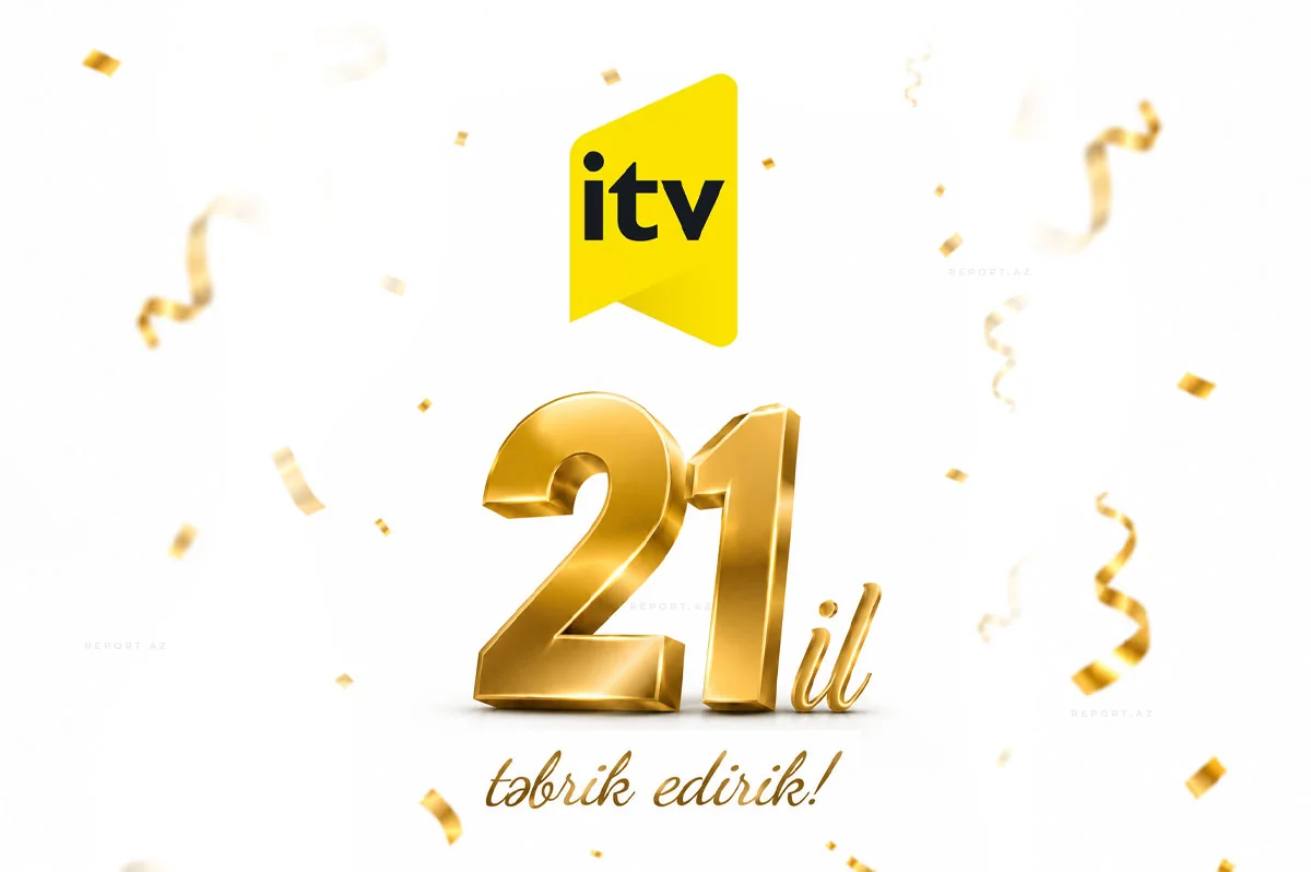 İTV 21 yaşını qeyd edir