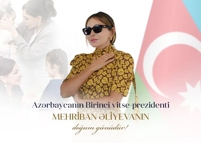Bu gün Mehriban Əliyevanın doğum günüdür