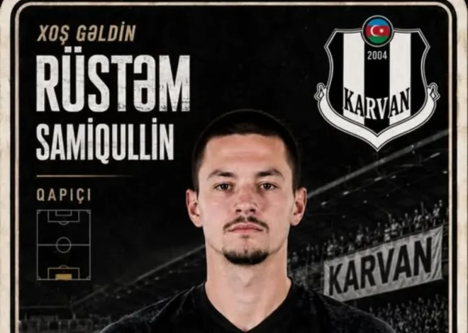 “Karvan-Yevlax” qapıçı Rüstəm Samiqullini transfer edib