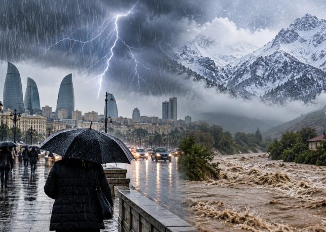 Azərbaycanda hava KƏSKİN DƏYİŞƏCƏK: Yağış, dolu, qar və sel gözlənilir – XƏBƏRDARLIQ