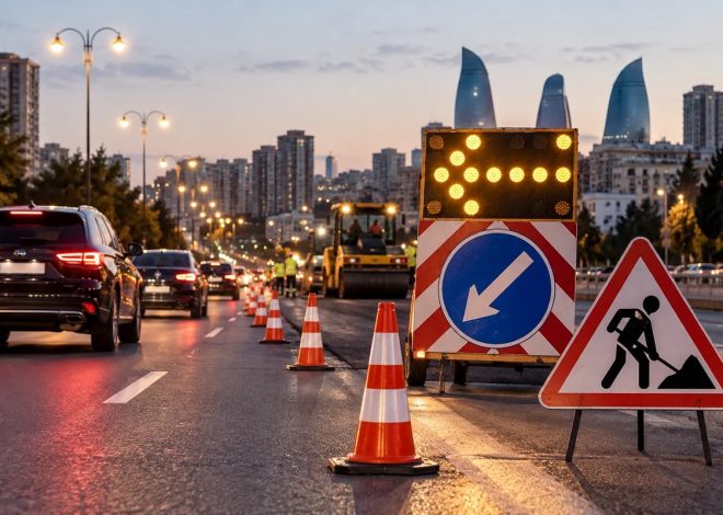 Bakının bir sıra küçələrində hərəkət məhdudlaşdırılacaq – Siyahı